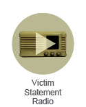 Victim Statement Radio Link